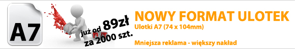 WPROWADZAMY ULOTKI A7 !
